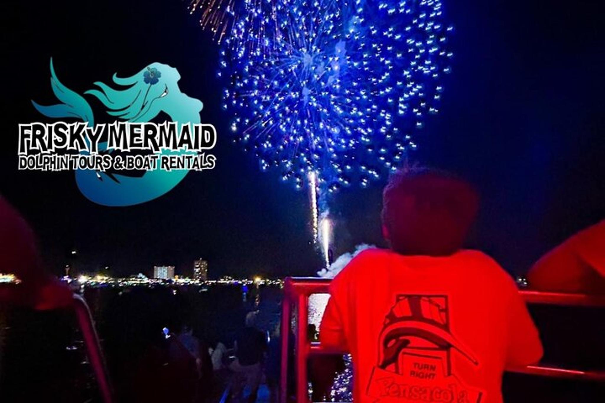 Frisky Mermaid Fireworks Cruise