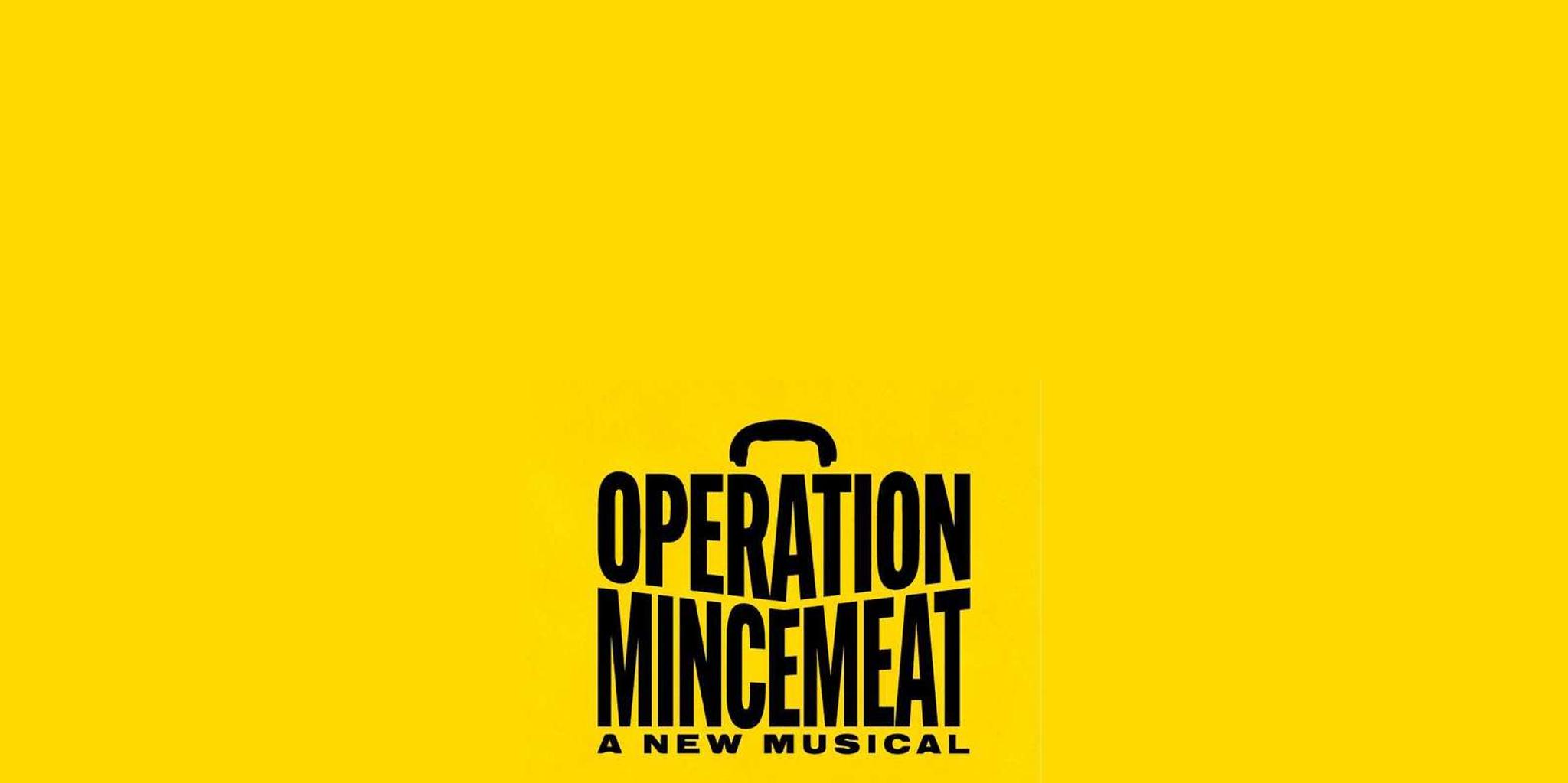 New York City Operation Mincemeat Musical 2.5 hr