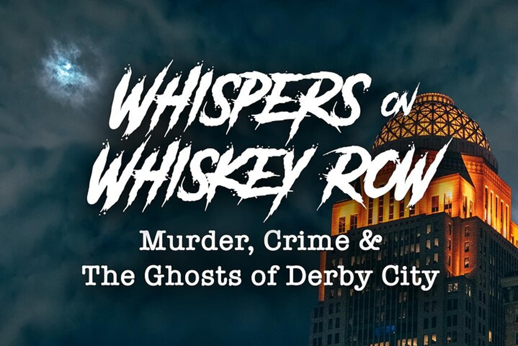 Louisville Murder, Crime, & Ghost Tour with Cocktail