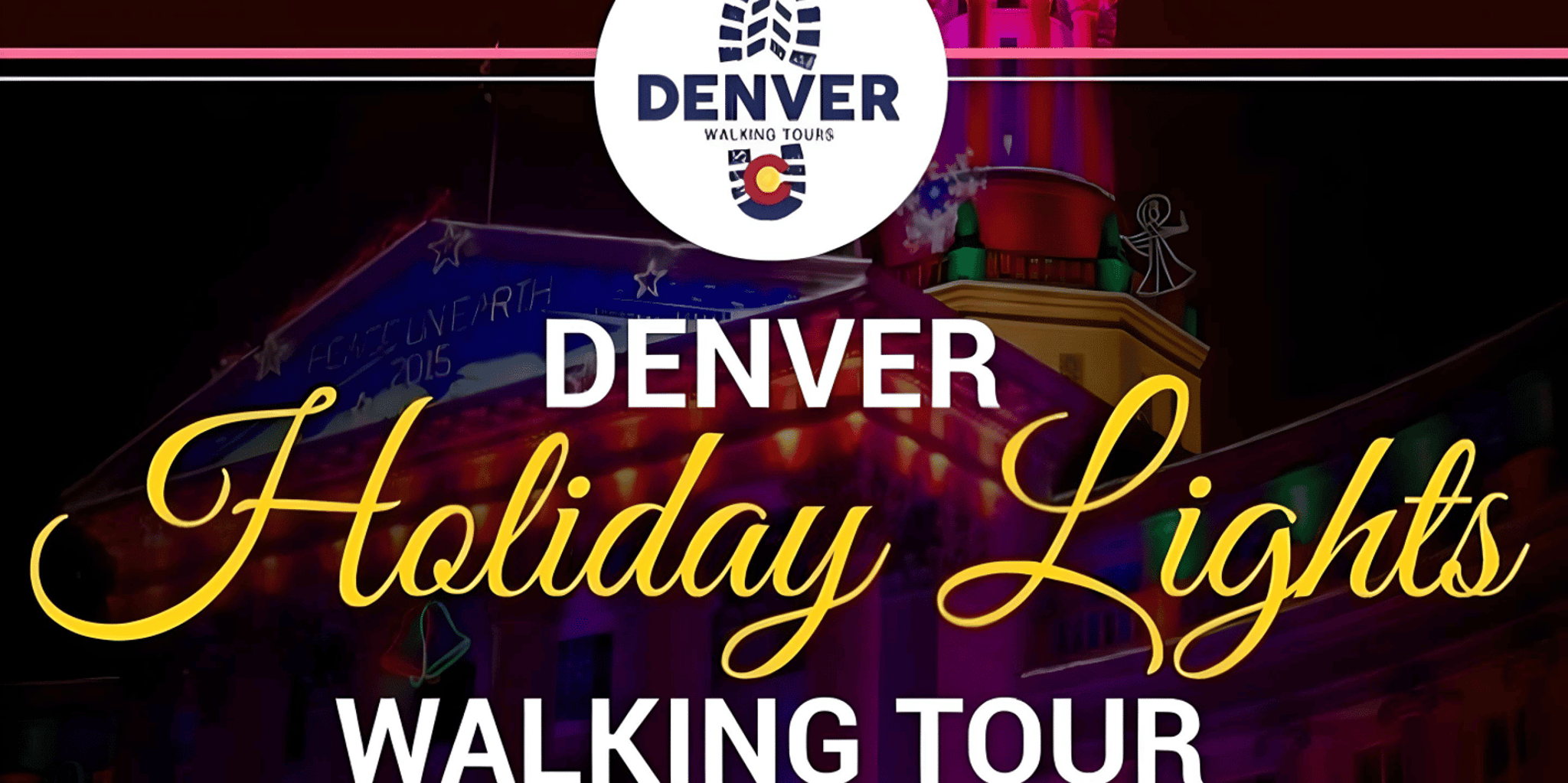 Denver Holiday Lights Walking Tour 2 hr