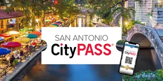 San Antonio CityPASS