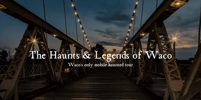 Waco Haunts and Legends Tour - Image 2